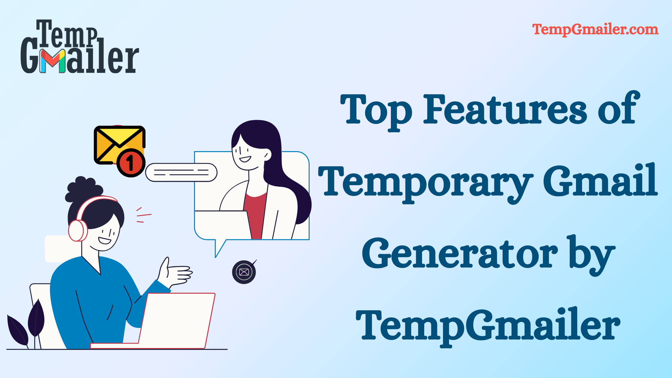 Top Features of Temporary Gmail Generator by TempGmailer